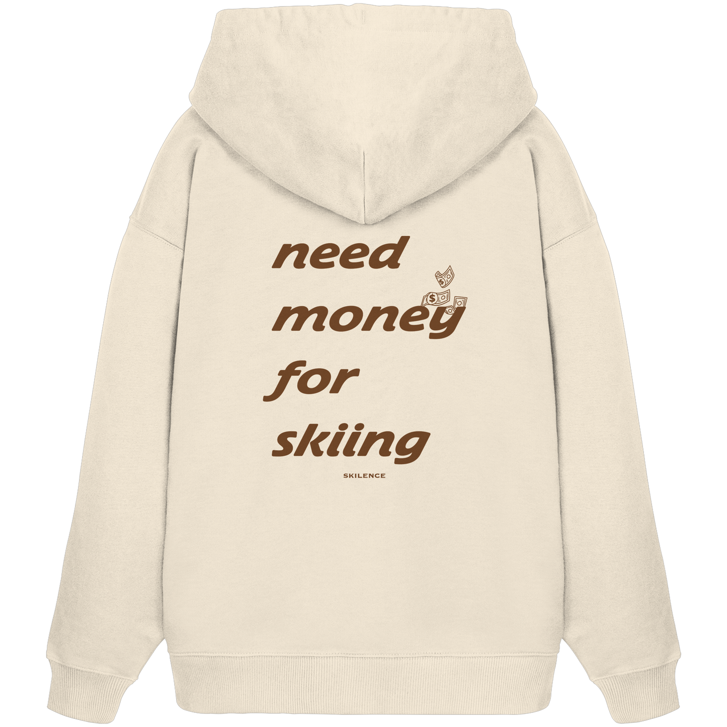 "money for skiing" - oversized hoodie