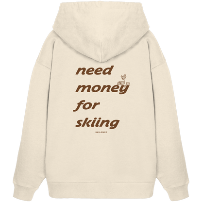 "money for skiing" - oversized hoodie