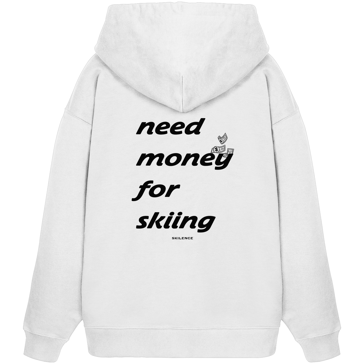 "money for skiing" - oversized hoodie