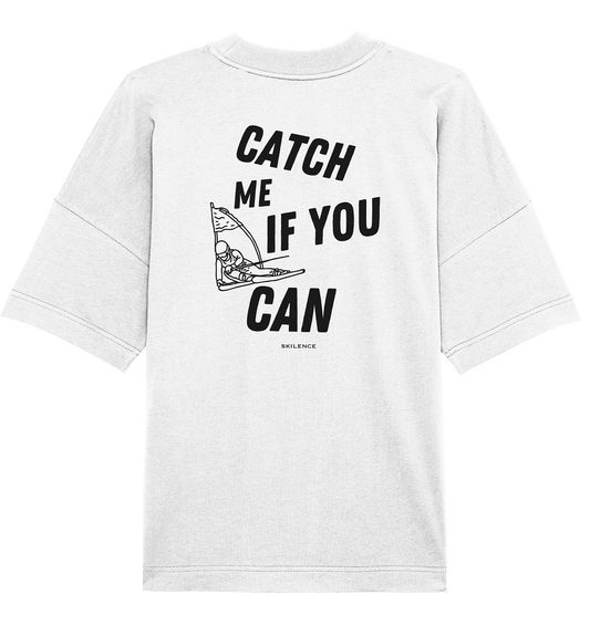 "catch me" - oversized shirt